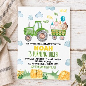 May include: A birthday invitation card featuring a green tractor pulling a wagon filled with farm animals wearing party hats. The text reads: WE WANT TO CELEBRATE WITH YOU! NOAH IS TURNING THREE! SUNDAY AUGUST 12TH AT 2:00 PM NOAH'S HOUSE 123 MAIN STREET TEXAS 1235 RSVP TO MEGAN AT 123.456.789.