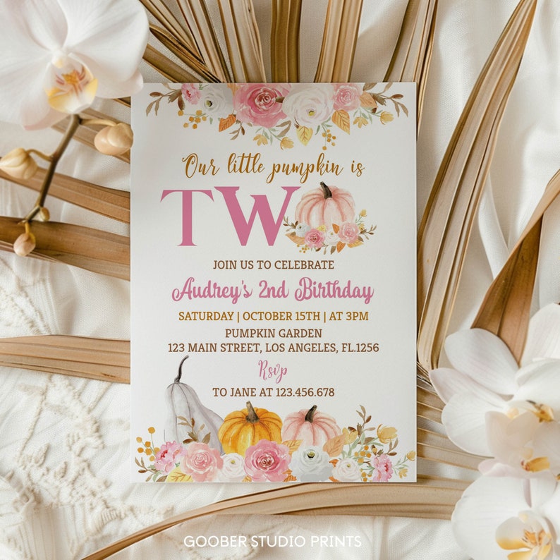 May include: A birthday party invitation with a pumpkin and floral design. The invitation says "Our little pumpkin is TWO" and invites guests to Audrey's 2nd Birthday. The details include the date, time, and location: Pumpkin Garden, 123 Main Street, Los Angeles, FL.1256.