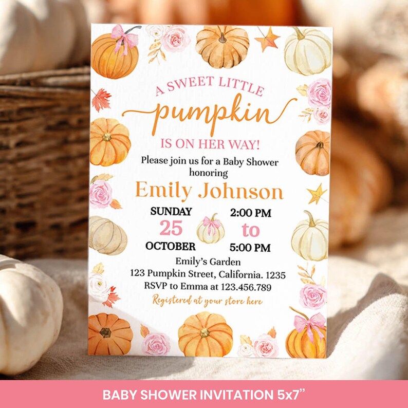 May include: Baby shower invitation with a pumpkin theme. The invitation features watercolor pumpkins, pink roses, and the text "A Sweet Little Pumpkin Is On Her Way!" The invitation is 5x7 inches.