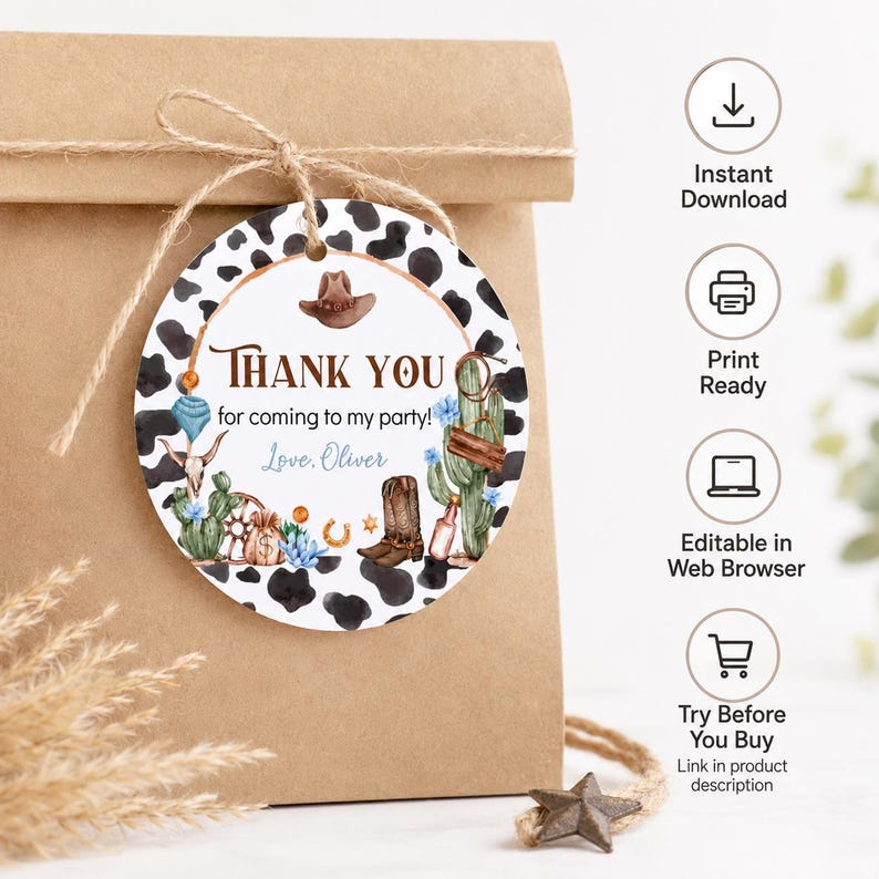 May include: A round paper tag with a black and white cow print background featuring watercolor illustrations of a cowboy hat, cactus, boots, and a skull. The text reads THANK YOU for coming to my party! Love, Oliver in brown and blue script.