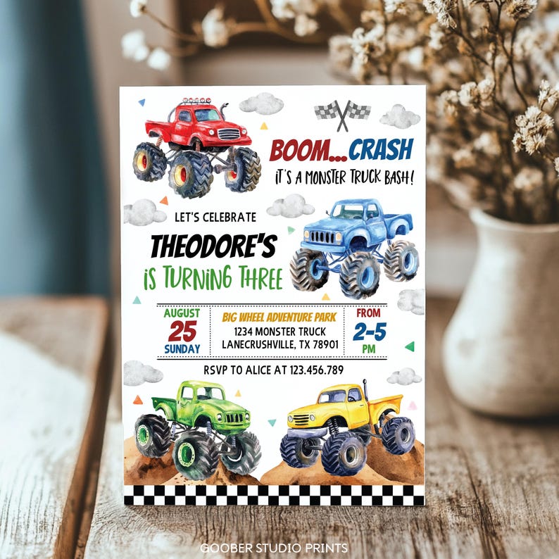 May include: Monster truck birthday party invitation with a red, blue, green, and yellow monster truck illustration. The invitation says "Let's Celebrate Theodore's is Turning Three" and includes the date, time, and location of the party.