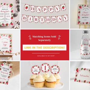 May include: A collection of strawberry-themed party supplies featuring a pink gingham pattern, including a birthday invitation, a Happy Birthday banner, welcome sign, water bottle label, thank you tag, cupcake toppers, and a food tent card.