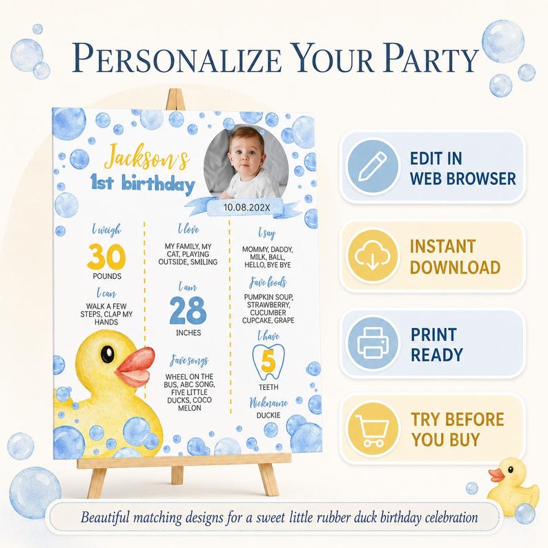 Peut inclure: Une affiche d'anniversaire avec un canard en caoutchouc jaune, des bulles aquarelles bleues et du texte incluant Jackson's 1st birthday, 30 pounds, 28 inches et 5 teeth. L'affiche comprend des sections pour des faits, une photo et quatre boutons.