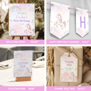 May include: A collection of unicorn-themed party supplies including a 16x20 inch welcome sign, a happy birthday banner, an 8x10 inch custom sign, and a 2x3.5 inch thank you tag, all featuring pastel rainbows, clouds, and stars on a light background.