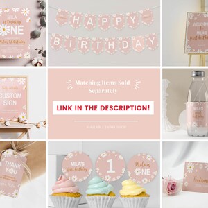 May include: A collection of daisy-themed birthday party supplies in blush pink and white, including a birthday invitation, a 'HAPPY BIRTHDAY' banner, a welcome sign, a custom sign, a water bottle label, a thank you tag, cupcake toppers, and a food card.