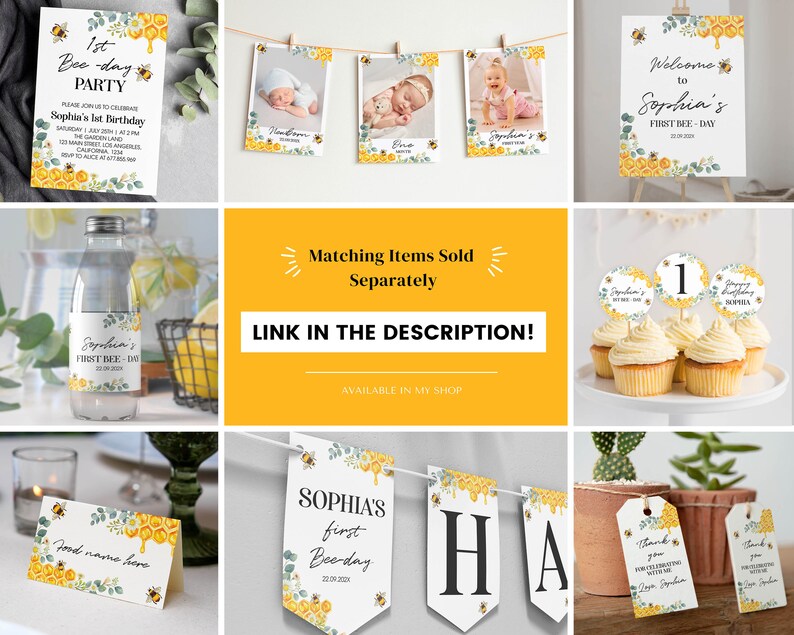 May include: A selection of party decorations with a bee theme, including invitations, photo cards, a welcome sign, cupcake toppers, a water bottle label, a banner, and gift tags. The designs feature yellow and white floral accents, honeycombs, and bees. The text includes "Sophia's First Bee-Day".