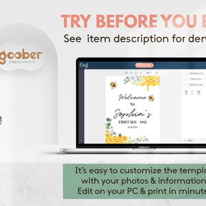 May include: A laptop screen shows a template for a "First Bee-Day" welcome sign, featuring bee and honeycomb graphics. The text reads "Welcome to Sophia's" and "TRY BEFORE YOU BUY!" with a prompt to view the item description. The design is editable and printable.