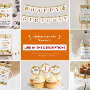 May include: A collection of party stationery featuring orange fruit and green leaf illustrations, including a birthday invitation, banner, welcome sign, water bottle label, thank you tag, cupcake toppers, and a food label with orange text.