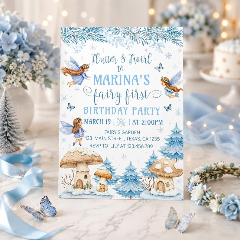 May include: A light blue invitation card for a fairy-themed birthday party. The card features illustrations of fairies, mushrooms, and trees. The text reads "Flutter & Twirl to Marina's fairy first birthday party". The party is on March 15th at 2:00 PM.