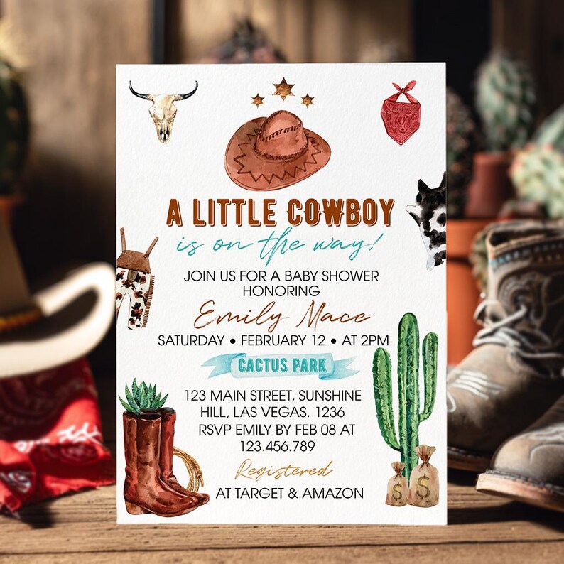 May include: A white baby shower invitation card featuring watercolor illustrations of a brown cowboy hat, a skull, a red bandana, brown boots with a succulent, a green cactus, and money bags. The text reads A LITTLE COWBOY is on the way! for Emily Mace.