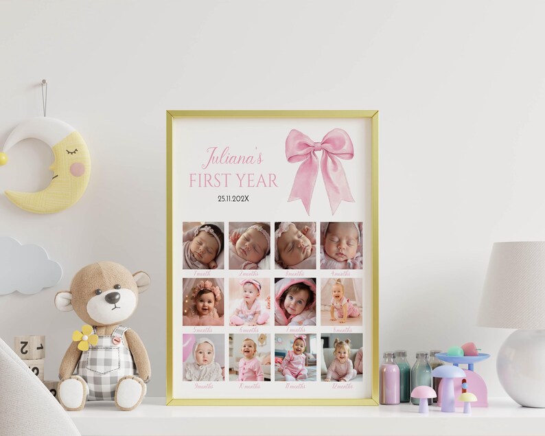 May include: A gold-framed poster titled Juliana's FIRST YEAR with the date 25.11.202X and a large pink bow graphic. The poster features a grid of twelve individual photographs of a baby, each labeled with a month, documenting growth over time.
