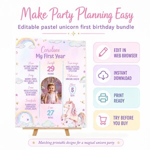 May include: An editable pastel unicorn first birthday milestone board featuring a photo of a child, rainbow and cloud graphics, and text including 'Caroline My First Year', '29 POUNDS', and '27 INCHES'. Includes icons for web editing and printing.