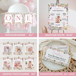 May include: A collection of first birthday party decorations featuring a floral theme. Includes a highchair banner, a 16x20 inch milestone poster, a monthly photo banner with 5x7 inch cards, and 4x5.25 inch chocolate bar wrappers with floral borders.