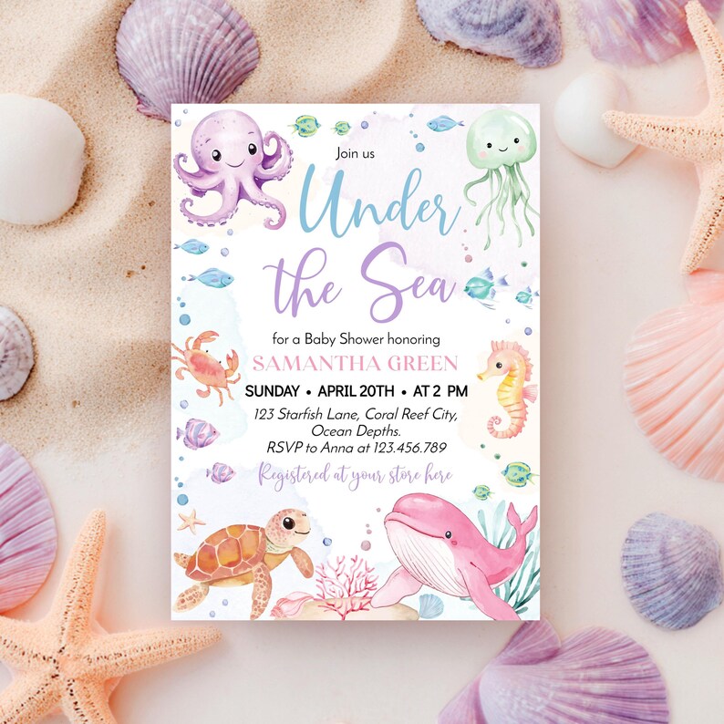 May include: A rectangular baby shower invitation card featuring watercolor illustrations of an octopus, jellyfish, crab, seahorse, turtle, and whale. The text reads: Join us Under the Sea for a Baby Shower honoring SAMANTHA GREEN SUNDAY APRIL 20TH AT 2 PM.