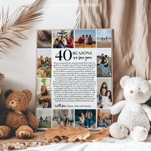 May include: A collage of photos with a list of 40 reasons to love someone. The text reads "40 Reasons We Love You" with hearts around the number 40. The collage includes photos of a family, a dog, and a couple. The text at the bottom reads "With love, Mason, Julia and Jackson".