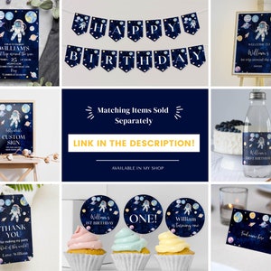 May include: A set of printable party decorations for a first birthday with a space theme. The decorations include a banner, welcome sign, cupcake toppers, favor tags, and a water bottle label. The decorations feature a cartoon astronaut, planets, and stars on a dark blue background with gold accents.