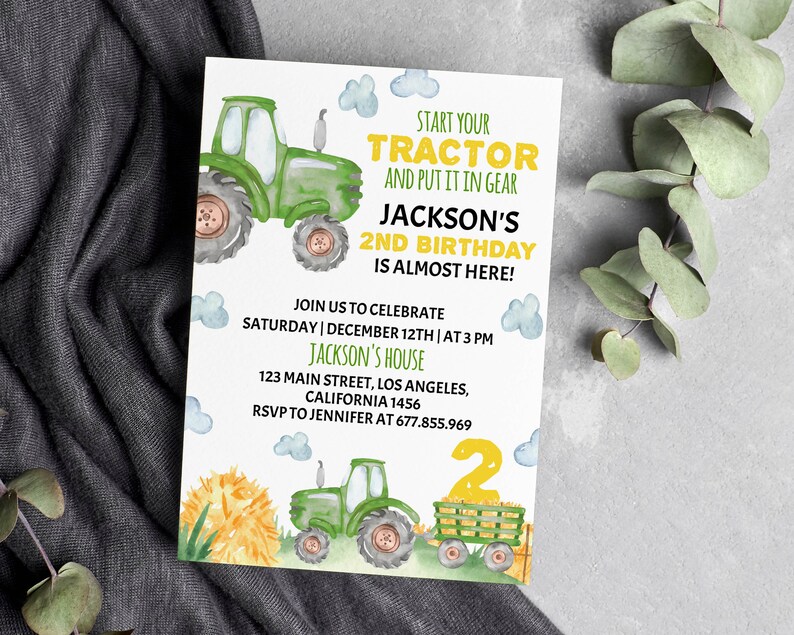 May include: A green and yellow tractor birthday invitation with a watercolor design. The invitation says "Start your tractor and put it in gear. Jackson's 2nd birthday is almost here!"  Join us to celebrate Saturday, December 12th at 3 PM at Jackson's House. 123 Main Street, Los Angeles, California 1456. RSVP to Jennifer at 677.855.969.