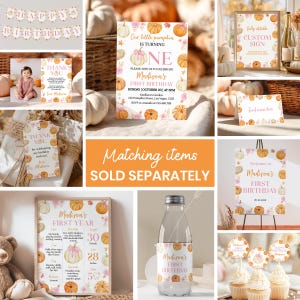 May include: A collection of pumpkin-themed birthday party stationery including invitations, signs, thank you tags, water bottle labels, and cupcake toppers featuring pink and orange floral accents and the text Madison's First Birthday.