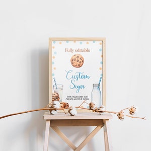 May include: A printable sign with a brown and white cookie, a glass of milk, and a bottle of milk. The sign says "Fully editable Custom Sign" and "Type your own text, create multiple signs".