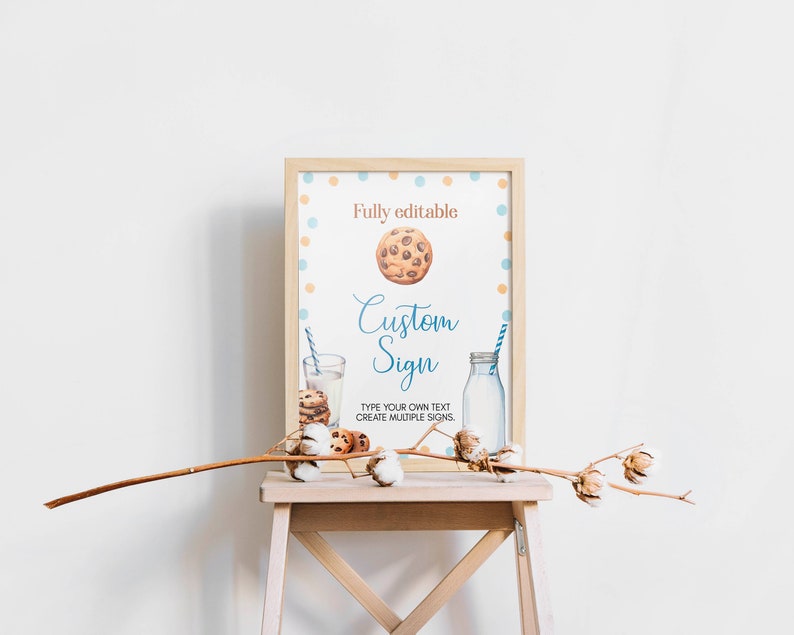 May include: A printable sign with a brown and white cookie, a glass of milk, and a bottle of milk. The sign says "Fully editable Custom Sign" and "Type your own text, create multiple signs".