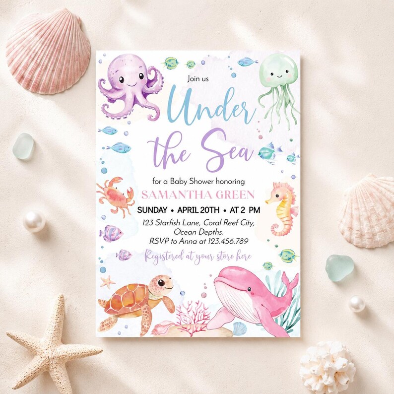 May include: A rectangular baby shower invitation card featuring watercolor illustrations of a purple octopus, green jellyfish, orange crab, seahorse, sea turtle, and pink whale. The text reads Under the Sea, SAMANTHA GREEN, and event details.