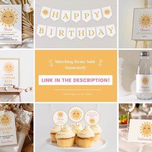 May include: A collection of birthday party supplies featuring a smiling sun graphic, including a party invitation, a Happy Birthday banner, a welcome sign, a custom sign, a water bottle label, a thank you tag, cupcake toppers, and a food name card.