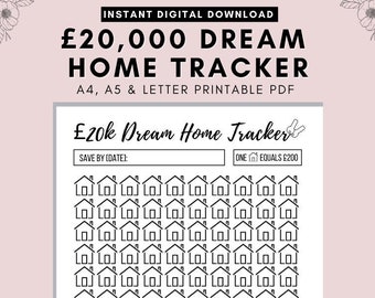 May include: A printable PDF home tracker with the text "£20,000 DREAM HOME TRACKER." The design features a grid of house illustrations, with space for notes. The text "ONE EQUALS £200" is also included.