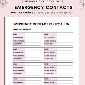 May include: Printable emergency contact information sheet with sections for family and friends. The sheet includes fields for name, relationship, phone number, and cellphone number.