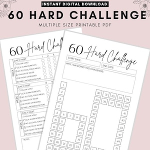 May include: A printable 60-day hard challenge tracker with a black and white design. The tracker includes a daily habit checklist, a space to write notes, and a calendar grid with numbers 1 through 60. The text "60 Hard Challenge" is at the top of the page.