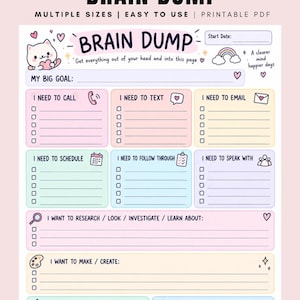 May include: A printable Brain Dump planner page featuring pastel-coloured sections for tasks including call, text, email, schedule, follow through, and speak with. The layout includes a cat illustration, a rainbow, and text prompts for goals and priorities.