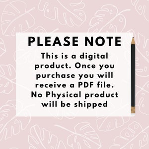Op de afbeelding: Een wit rechthoek met zwarte tekst op een roze achtergrond met witte bladpatronen. De tekst luidt "PLEASE NOTE This is a digital product. Once you purchase you will receive a PDF file. No Physical product will be shipped."