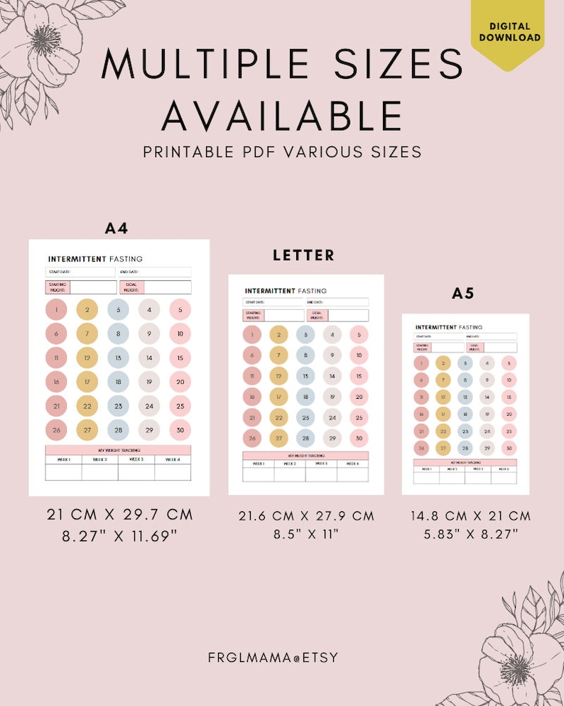 May include: Printable intermittent fasting tracker in three sizes: A4 (8.27" x 11.69"), Letter (8.5" x 11"), and A5 (5.83" x 8.27"). The tracker features a grid with numbers 1-30, with sections for start and end times, goal, and weekly weight tracking.
