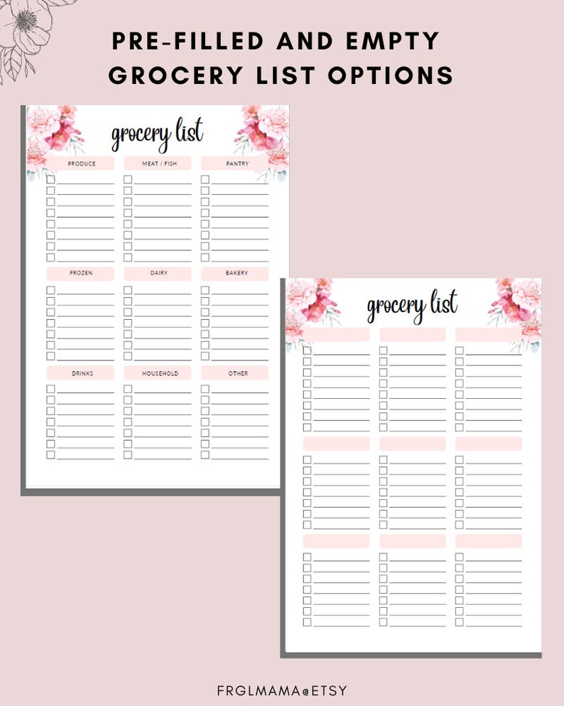 May include: Two grocery list printables with floral accents. The lists are divided into categories like produce, meat/fish, pantry, frozen, dairy, bakery, drinks, household, and other. The text "PRE-FILLED AND EMPTY GROCERY LIST OPTIONS" is at the top.