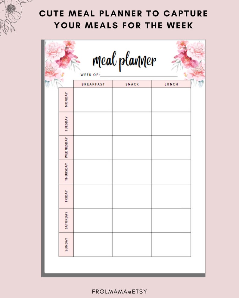 May include: A pink meal planner with floral decorations. The planner has sections for each day of the week, with spaces for breakfast, snack, and lunch. The text "CUTE MEAL PLANNER TO CAPTURE YOUR MEALS FOR THE WEEK" is at the top.