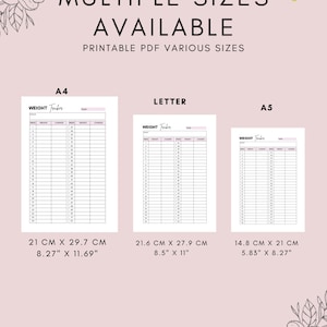 Op de afbeelding: Printbare gewichts tracker in drie verschillende formaten: A4 (21 cm x 29,7 cm), Letter (21,6 cm x 27,9 cm) en A5 (14,8 cm x 21 cm).