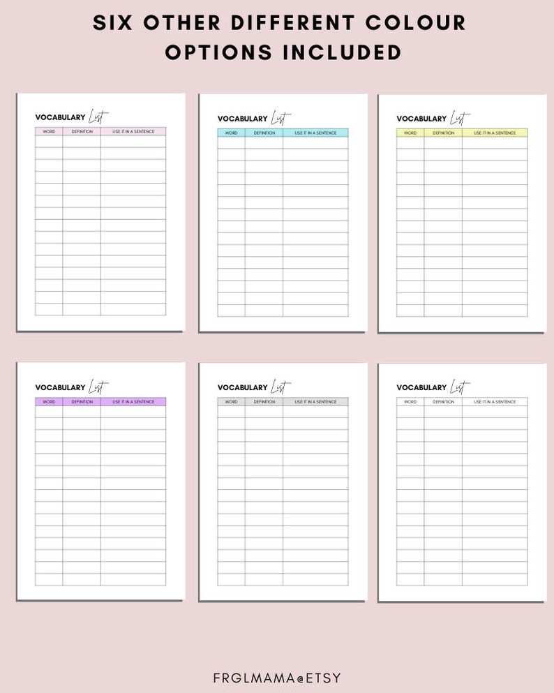 Puede incluir: Seis plantillas de lista de vocabulario imprimibles en diferentes colores. Cada plantilla tiene columnas para la palabra, la definici&oacute;n y el uso en una oraci&oacute;n.