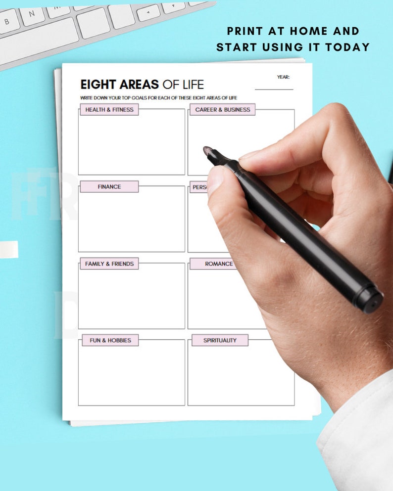 May include: Printable worksheet with the title "Eight Areas of Life" and a grid with eight sections labeled: Health & Fitness, Career & Business, Finance, Personal, Family & Friends, Romance, Fun & Hobbies, and Spirituality.  Write down your top goals for each of these eight areas of life.