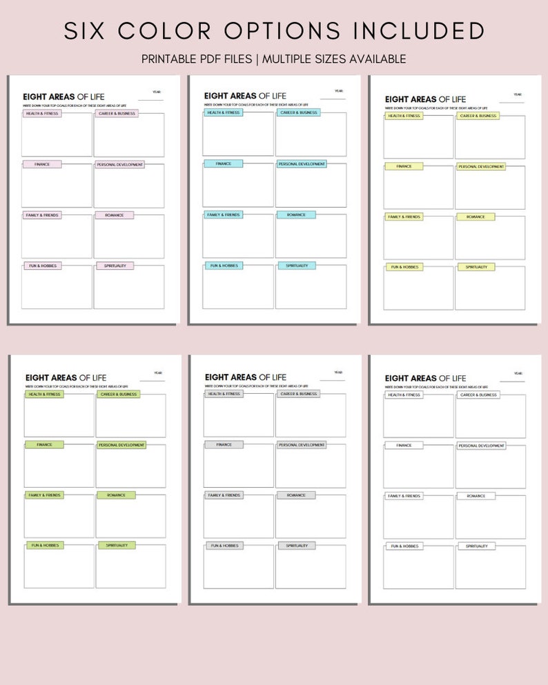 May include: Six printable PDF templates for a life planning worksheet. Each template features a different color scheme and is titled "Eight Areas of Life". The worksheet is divided into eight sections: Health & Fitness, Career & Business, Finances, Personal Development, Family & Friends, Romance, Fun & Hobbies, and Spirituality.