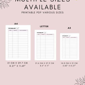 Puede incluir: Plantillas de listas de vocabulario imprimibles en tres tama&ntilde;os: A4 (21 cm x 29,7 cm), Carta (21,6 cm x 27,9 cm) y A5 (14,8 cm x 21 cm). Cada plantilla tiene columnas para la palabra, la definici&oacute;n y el uso en una oraci&oacute;n.