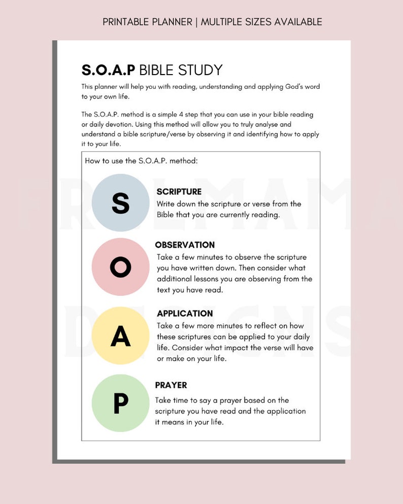 May include: A printable planner with a pink, yellow, and green color scheme. The planner is titled "S.O.A.P. Bible Study" and includes the acronym "S.O.A.P." with each letter representing a step in the Bible study method: Scripture, Observation, Application, and Prayer.