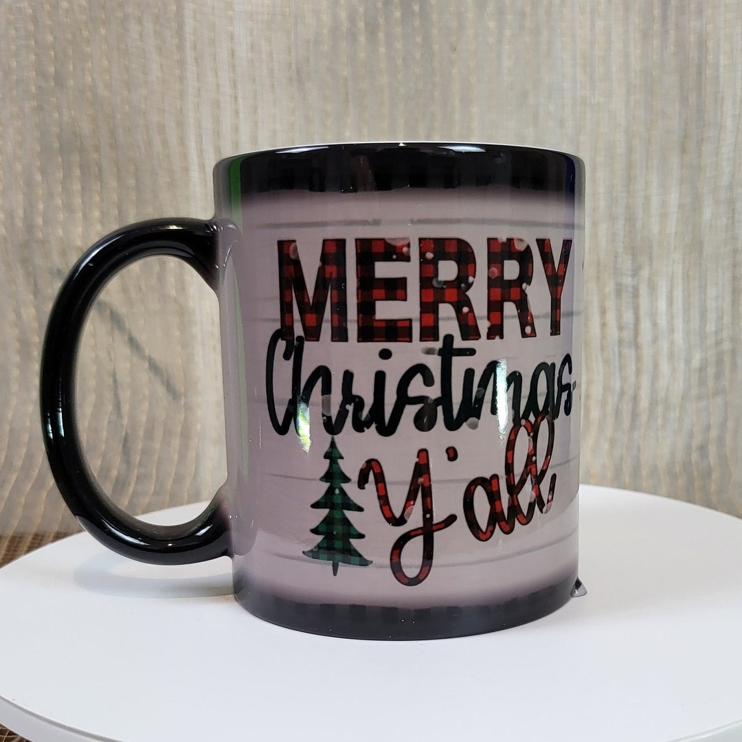 Color Changing Mug, 11 Oz Sublimated Magic Mug, Merry Christmas Y'all Coffee  Mug, Coffee - Tea - Cocoa Mug, Magic Color Changing Mug - Etsy