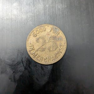 1800s canadian confederation merchants token, rare coin good for 25 cents in merchandise