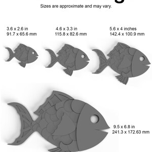 May include: A gray fish package with four different sizes of fish cutouts. The sizes are 3.6 x 2.6 inches, 4.6 x 3.3 inches, 5.6 x 4 inches, and 9.5 x 6.8 inches. The text "Fish Package" is at the top.