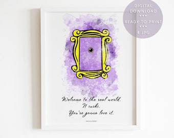 Welcome to the Real World Print, Friends Door Frame Printable Art Digital Download, Friends Quotes Instant Download Poster