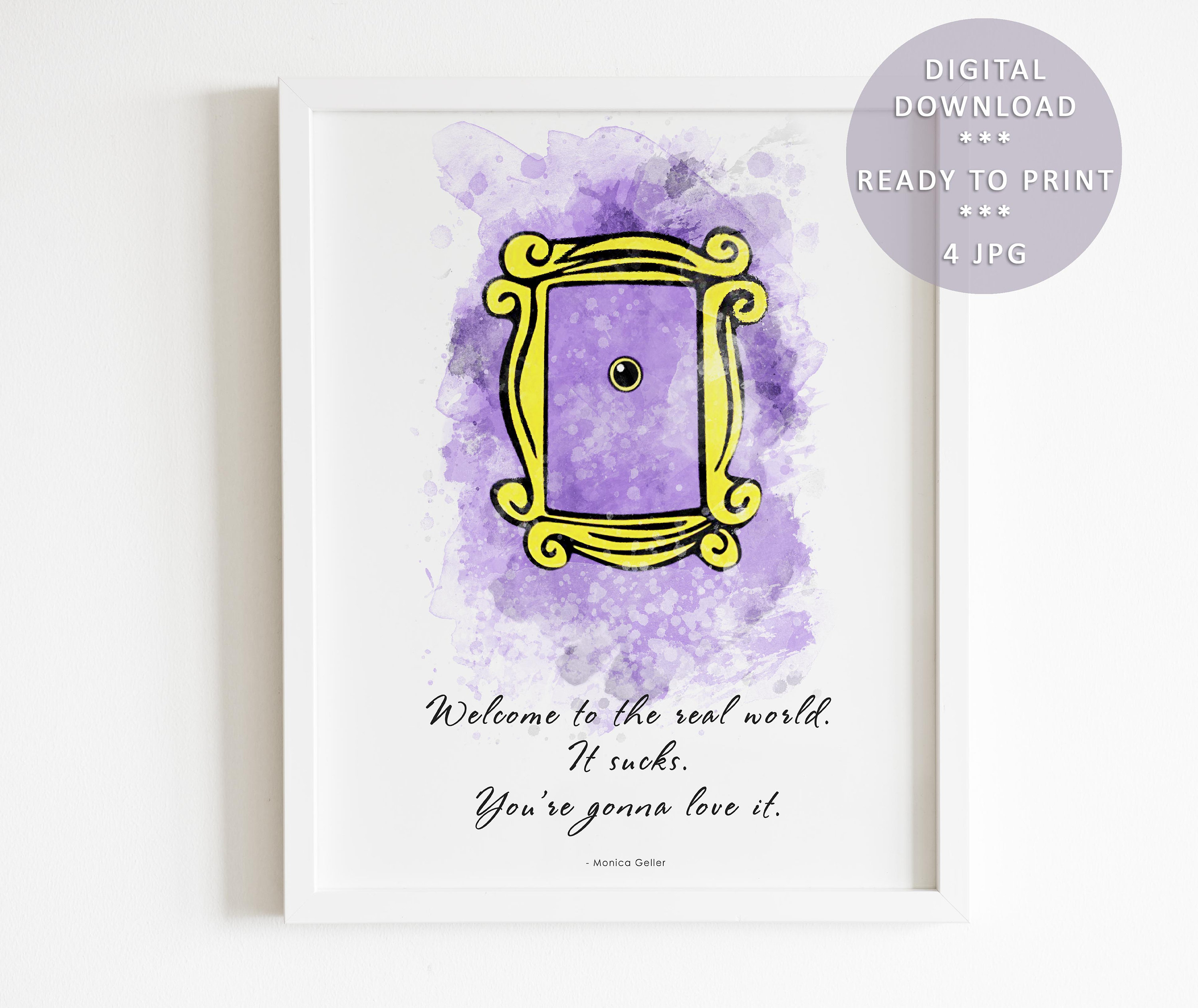 Welcome to the Real World Print, Friends Door Frame Printable Art