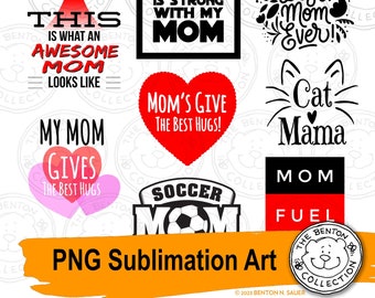 All About Moms PNG Sublimation Art, Mother&#39;s Day Digital files,