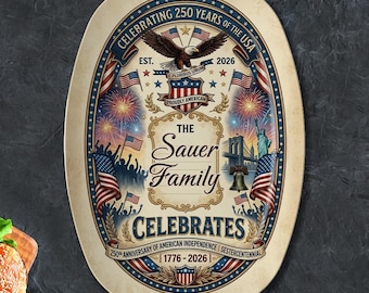 Personalized 250th Anniversary American Independence Flag Platter, Custom Family Name Patriotic Serving Tray, 1776–2026 USA Semiquincenten