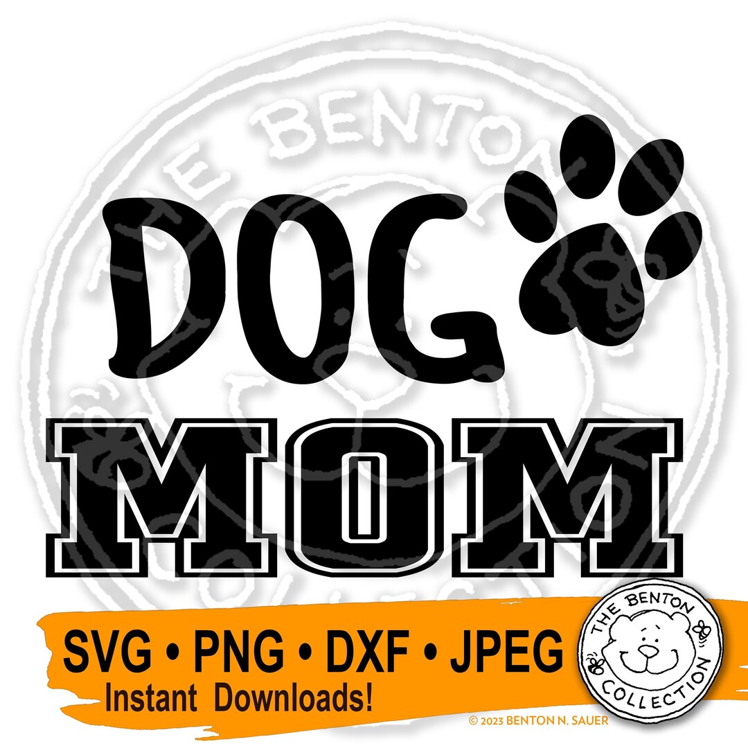 Dog MOM SVG Instant Download, Dog Lovers Mother's Day PNG, Digital ...