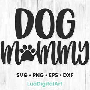 Dog Svg | Dog Mommy Svg | Dog quote Svg | Dog Lover svg