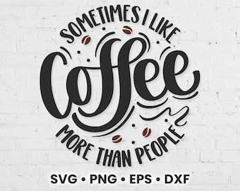 Coffee Svg | Coffee Shirt Svg | Coffee Mug Svg | Coffee Cup Svg